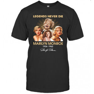 Legends Never Die Marilyn Monroe 1926 1962 Signature T-Shirt